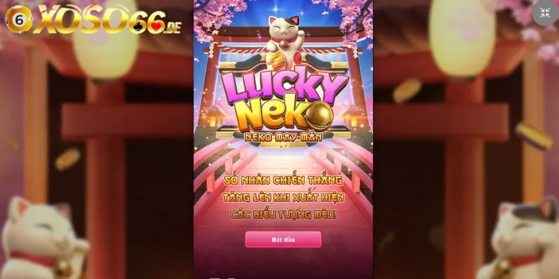 Neko May Mắn – Game Nổ Hũ Tỷ Lệ Trúng Jackpot Ẵm Thưởng Cao